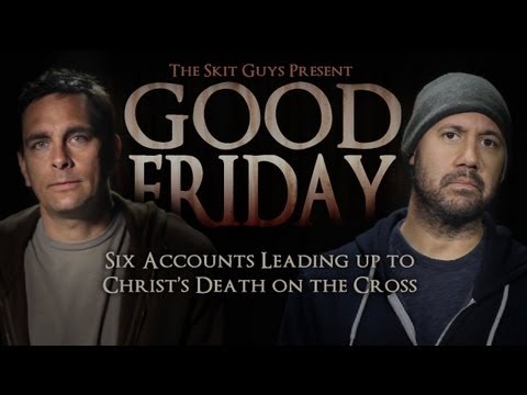 Skit Guys - Good Friday