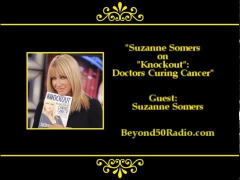 Suzanne Somers on "Knockout": Doctors Curing Cancer