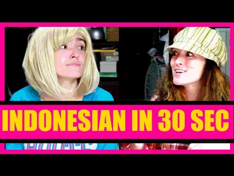 Learn Indonesian in 30 seconds: Indonesian the easy way