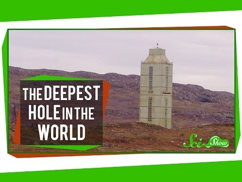 The Deepest Hole in the World, And What We've Learned From It