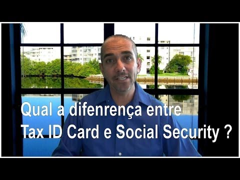 Qual a difenrença entre Tax ID Card e Social Security Card ?