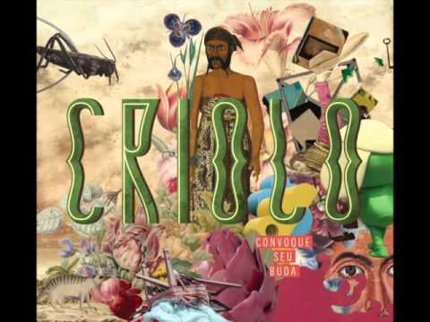 Criolo - "Convoque Seu Buda" (Full Album)