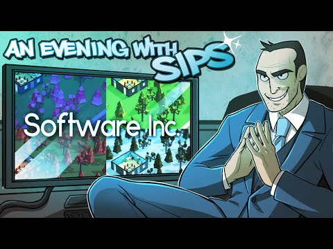 Software Inc - An Evening With Sips