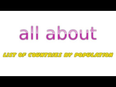 All About - List of countries by population