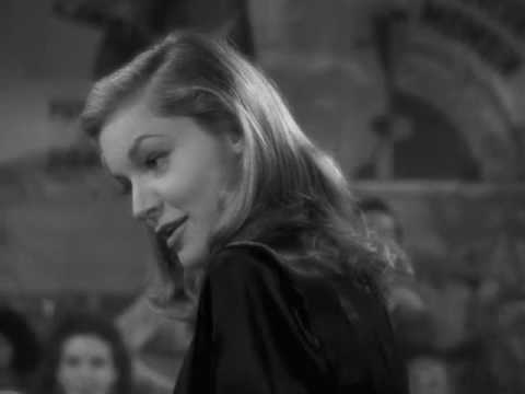 lauren bacall: to have and have not "how little we know"