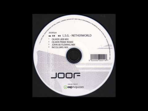 LSG :: Netherworld 2005 (Oliver Prime mix) :: Joof