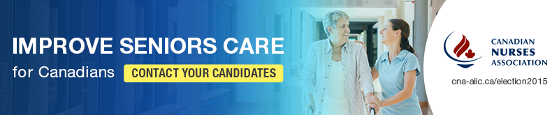 Visit our sponsor: Canadian Nurses Association | Election 2015