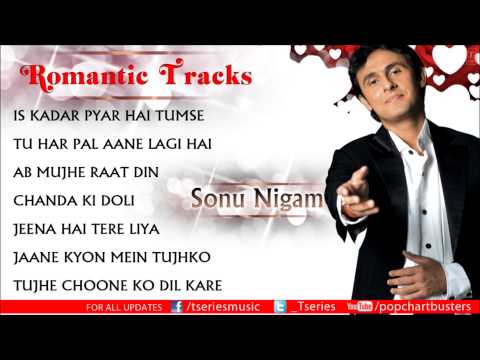 Best Of Sonu Nigam - Hit Romantic Album Songs - Jukebox