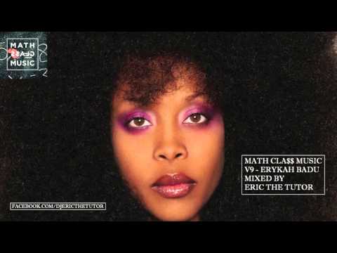 Erykah Badu Best Of Neo Soul Music Playlist (2014 R&B Songs Mix By Eric The Tutor)-MathCla$$Music V9