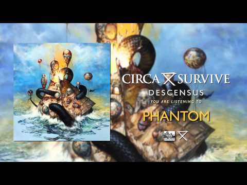 CIRCA SURVIVE - Phantom