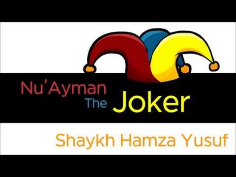 Funny Islamic Story - Nu'Ayman the Joker | Hamza Yusuf | GuidanceOfLove