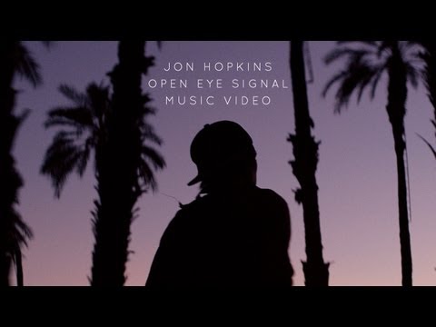 Jon Hopkins "Open Eye Signal" (Official Music Video)