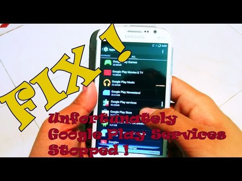 Fix - Unfortunately Google Play Services Has Stopped !