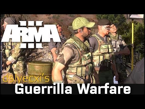 Dslyecxi's Arma 3 Guides - Guerrilla Warfare