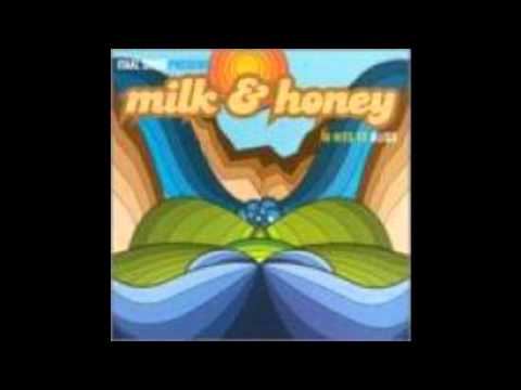 Juice  - Itaal Shur Presents Milk & Honey