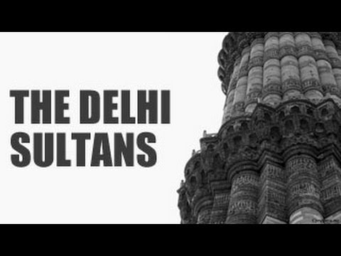 The Rulers of Delhi and The Delhi Sultans | Class 7 History