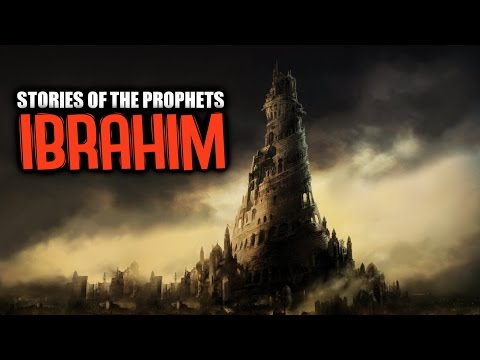 Ibrahim AS [The Friend Of Allah] ᴴᴰ