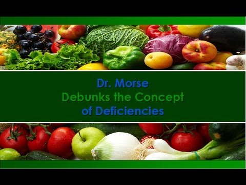 Dr. Robert Morse ND Debunks the Concept of Deficiencies