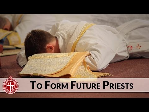 "To Form Future Priests" - New Seminary Project