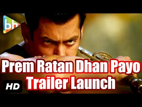 Prem Ratan Dhan Payo | Trailer Launch | Salman Khan | Sonam Kapoor