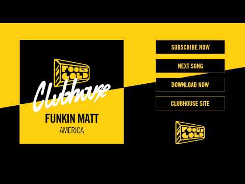 Funkin Matt - America