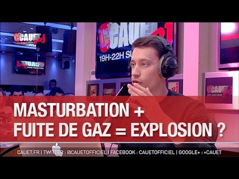 Masturbation + Fuite de Gaz = Explosion ? - C’Cauet sur NRJ