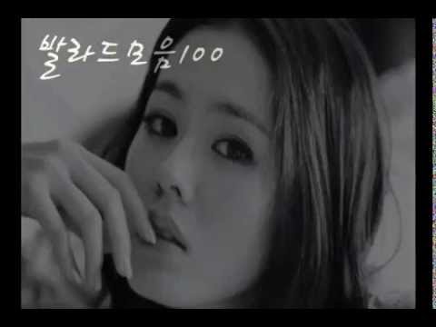 국내가요 발라드 모음 100 (1) (K-Pop) Korea Ballad Song Collection 100 (1)