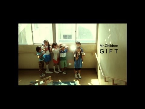 Mr.Children「GIFT」Music Video