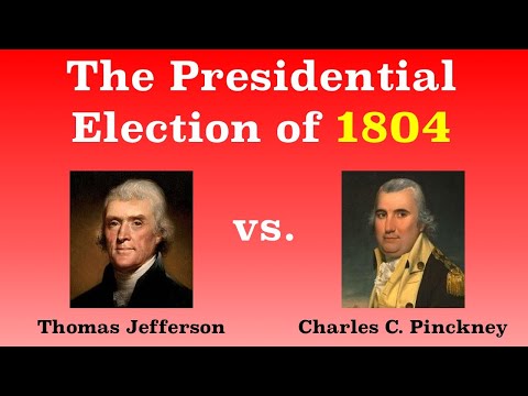 The American Presidential Election of 1804