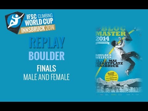 IFSC Climbing World Cup Innsbruck 2014 - Boulder - Finals - Men/Women