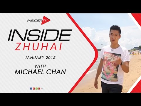 INSIDE Zhuhai with Michael Chan | January 2015