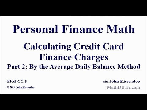 Personal Finance Math 3   Calculating Credit Card Finance Charges Part 2