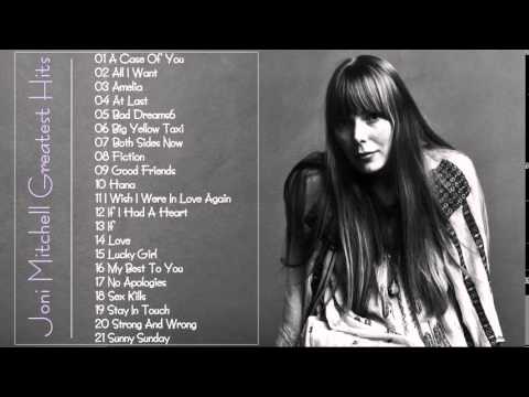 Joni Mitchell Greatest Hits Full Album The Best Joni Mitchell Songs of All Time