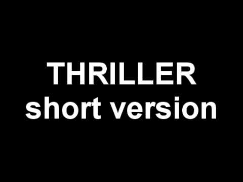 thriller: short version