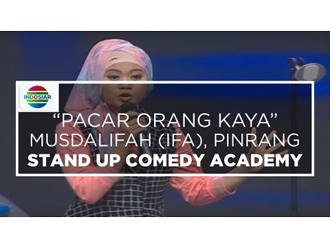 "Pacar Orang Kaya" - Musdalifah (Ifa), Pinrang (Stand Up Comedy Academy 14 Besar)