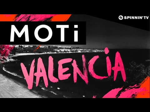 MOTi - Valencia (Original Mix)