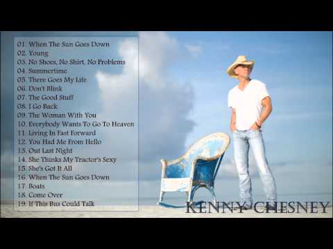 Kenny Chesney Greatest Hits || Best Songs Of  Kenny Chesney