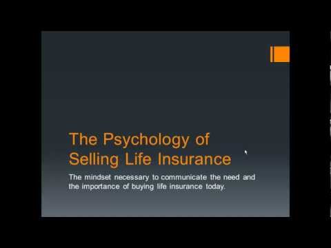 The Psychology of Selling Life Insurance