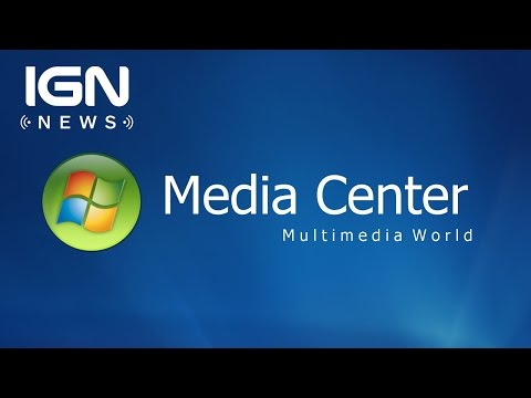 Microsoft Is Retiring Windows Media Center With Windows 10 - IGN News