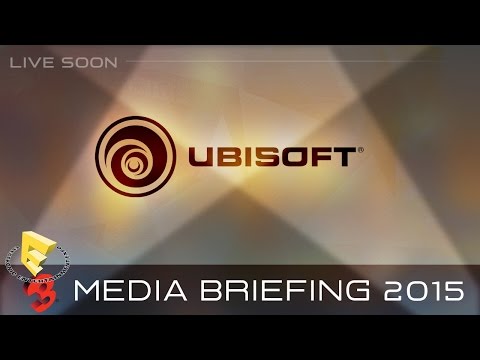 E3 2015 - Ubisoft Live Conference - June 15th - 2:30 p.m PDT