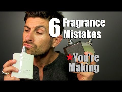 6 Fragrance Mistakes YOU Are Making | Cologne Wearing Tips