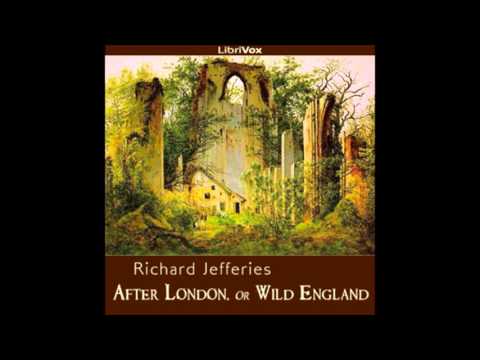 After London, or Wild England by Richard Jefferies (FULL Audiobook)