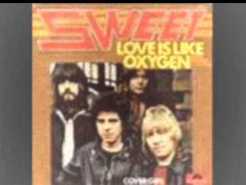 Sweet - Love is like Oxygen