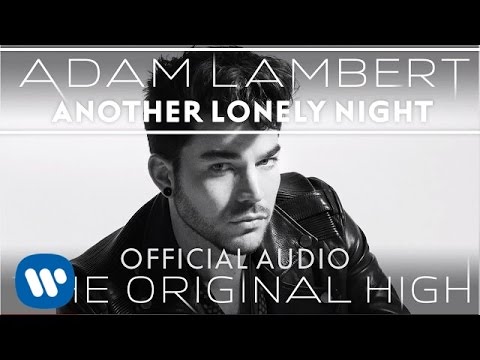 Adam Lambert - Another Lonely Night [Official Audio]