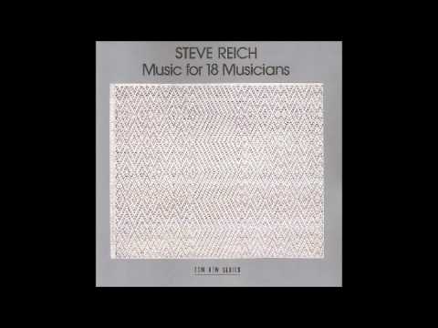 Steve Reich - Music for 18 Musicians (1978) [Full Composition]