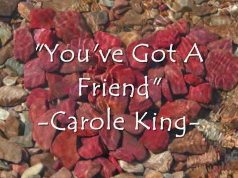 You've Got A Friend - Carole King