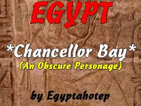 EGYPT 520 - Chancellor BAY "An Obscure Personage" - (by Egyptahotep)