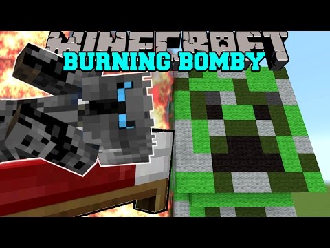 Minecraft: BOMBY IS BURNING! (THERE IS NO ESCAPE FROM BOMBY!!) Mini-Game