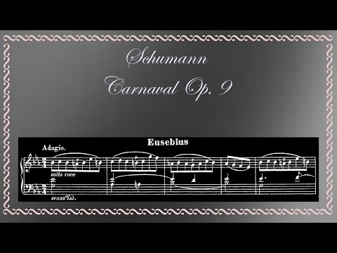 Schumann - Eusebius, from Carnaval Op  9 (5), for Piano