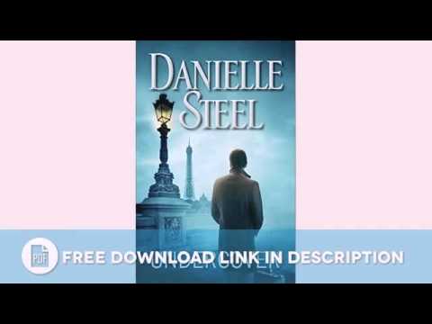 Undercover: A Novel  By Danielle Steel — Download